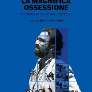 Saldi La magnifica ossessione. Il cinema di Salvatore Piscicelli