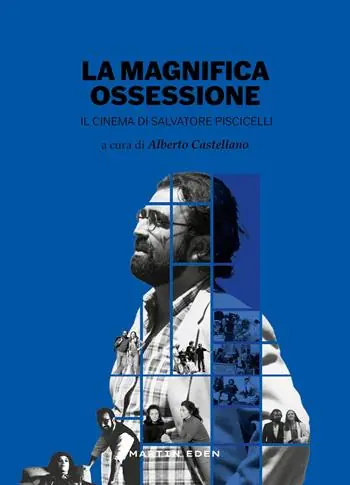 Saldi La magnifica ossessione. Il cinema di Salvatore Piscicelli