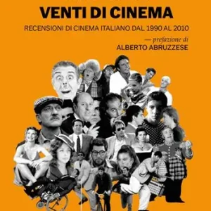 Solo Oggi Venti di cinema. Recensioni di cinema italiano dal 1990 al 2010