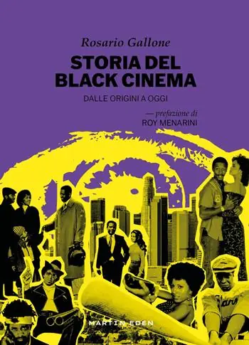 Storia del black cinema. Dalle origini a oggi Professionale