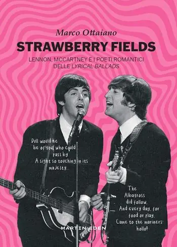 Bestseller Strawberry fields. Lennon, McCartney e i poeti romantici delle Lyrical Ballads