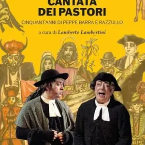 Ultimissimo Modello Cantata dei pastori. Cinquant‘anni di Peppe Barra e Razzullo