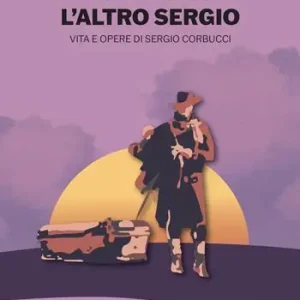 Pagamento Sicuro L‘altro Sergio. Vita e opere di Sergio Corbucci
