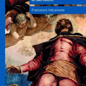 Offerta Limitata Jacopo Tintoretto e la Scuola Grande di San Rocco. Nuova ediz.