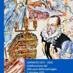 Nuova Collezione Lepanto 1571-2021. Celebrazione dei 450 anni della battaglia. 7 ottobre 1571