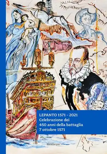 Nuova Collezione Lepanto 1571-2021. Celebrazione dei 450 anni della battaglia. 7 ottobre 1571
