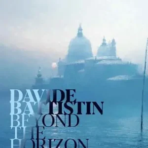 Promozione Davide Battistin. Beyond the horizon. Ediz. italiana e inglese