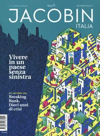 Jacobin Italia (2018). Vol. 1 Vivere in un Paese senza sinistra Scelto Dai Clienti