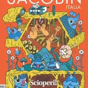 Saldi Jacobin Italia (2019). Vol. 2 Scioperi!.