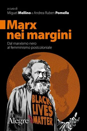 Marx nei margini. Dal marxismo nero al femminismo postcoloniale Occasione