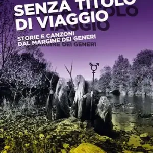Occasione Senza titolo di viaggio. Storie e canzoni dal margine dei generi