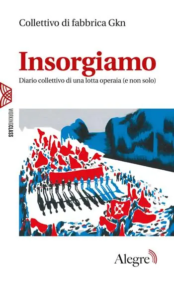 Occasione Insorgiamo. Diario collettivo di una lotta operaia (e non solo)