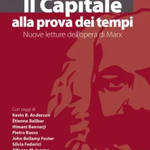 Il Capitale alla prova dei tempi. Nuove letture dell‘opera di Marx Bestseller