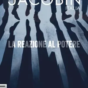 Ultime Pezzi Jacobin Italia. Vol. 17