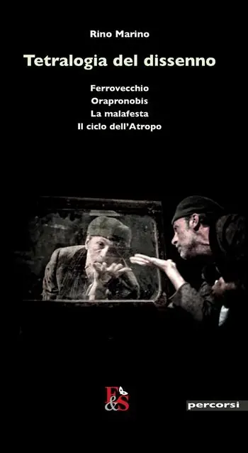 Tetralogia del dissenno Ferrovecchio-Orapronobis-La malafesta-Il ciclo dell‘Atropo Bestseller