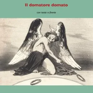 Direttamente Dal Produttore Il domatore domato