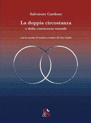 La doppia circostanza. O della conoscenza teatrale Spedito Oggi