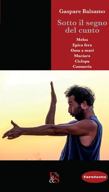 Occasione Imperdibile Sotto il segno del cunto. Melos, Epica fera, Omu a mari, Muciara, Ciclopu, Camurria