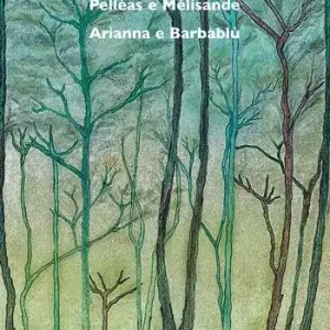 Pelléas e Mélisande–Arianna e Barbablù Occasione