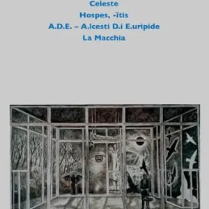 Prossimità Celeste-Hospes, -itis-A.D.E. A.lcesti D.i E.uripide-La Macchia Soddisfatti O Rimborsati