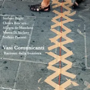 Vasi comunicanti. Racconti dalla frontiera Reso Gratuito