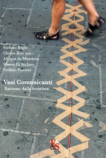 Vasi comunicanti. Racconti dalla frontiera Reso Gratuito