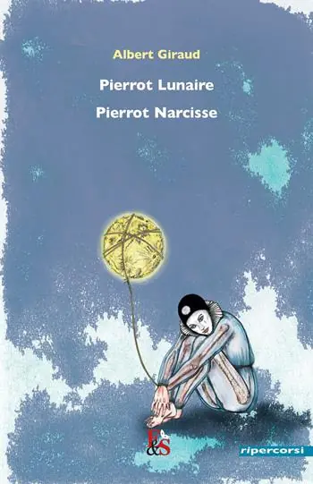 Prezzo Conveniente Pierrot Lunaire. Pierrot Narcisse