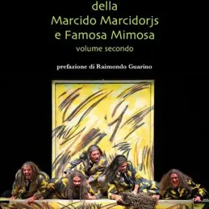 I teatri della Marcido Marcidorjs e Famosa Mimosa. Vol. 2 Economico