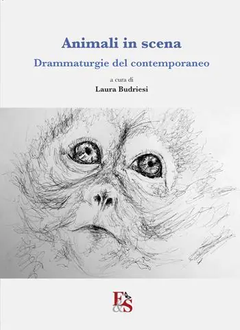 Solo Oggi Animali in scena. Drammaturgie del contemporaneo