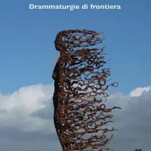 Più Venduto Drammaturgie di frontiera