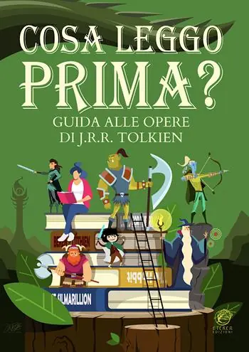 Popolare Cosa leggo prima? Guida alle opere di J.R.R. Tolkien. Ediz. illustrata