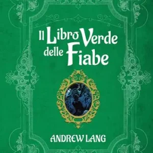 Scelto Dai Clienti Il libro verde delle fiabe