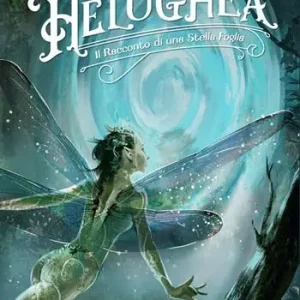 Helughèa. Il racconto di una stella foglia Prezzo Di Fabbrica