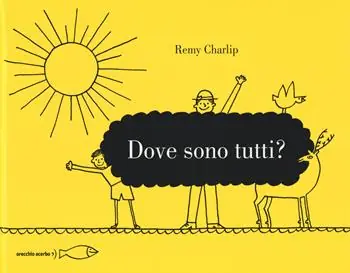 Dove sono tutti? Ediz. illustrata Compra Oggi Stesso