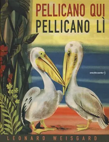 Compra Online Pellicano qui pellicano lì