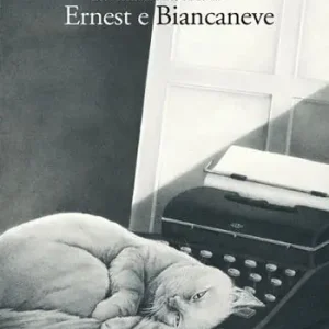Ernest e Biancaneve. Ediz. a colori Ultimissimo Modello