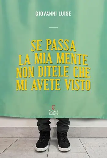 Se passa la mia mente non ditele che mi avete visto Offerta Speciale