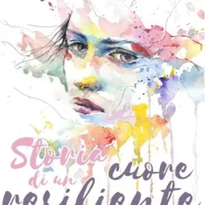 Storia di un cuore resiliente Compra Oggi Stesso