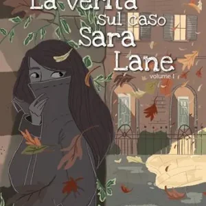 La verità sul caso Sara Lane Novità