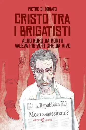 Cristo tra i brigatisti. Ediz. italiana e inglese Occasione Imperdibile