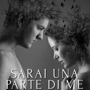 Sarai una parte di me. Oggi, domani e per sempre Promo Stagionale