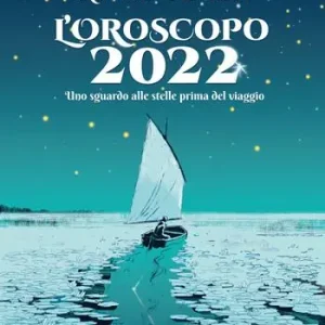 L‘oroscopo 2022. Uno sguardo alle stelle prima del viaggio Prezzo Scontato