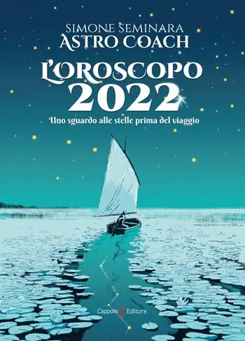 L‘oroscopo 2022. Uno sguardo alle stelle prima del viaggio Prezzo Scontato
