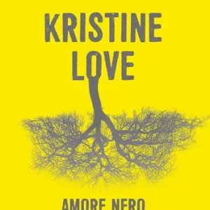 Kristine love. Amore nero Non Perdere