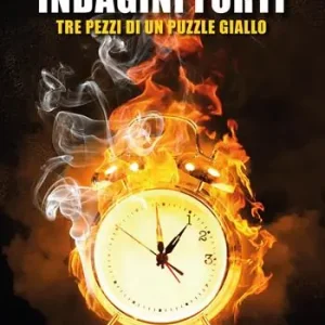 Compra Adesso Indagini Forti. Tre pezzi di un puzzle giallo
