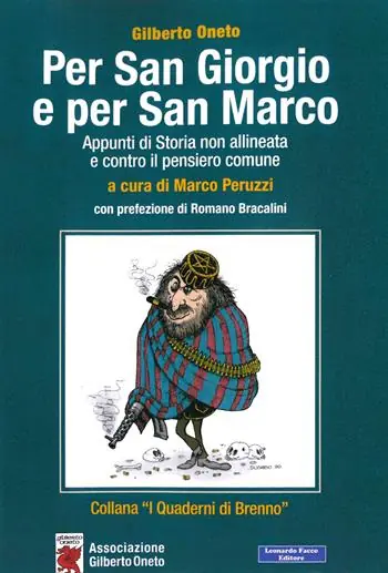 Per San Giorgio e per San Marco. Appunti di storia non allineata e contro il pensiero comune Reso Gratuito