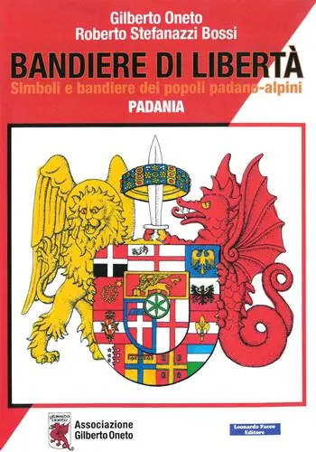 Miglior Prezzo Bandiere di libertà. Simboli e bandiere dei popoli padano-alpini. Padania