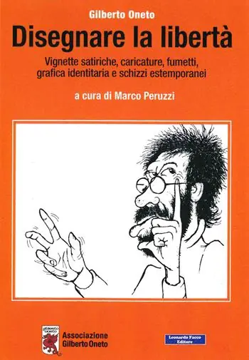 Compra Adesso Disegnare la libertà. Vignette satiriche, caricature, fumetti, grafica identitaria e schizzi estemporanei