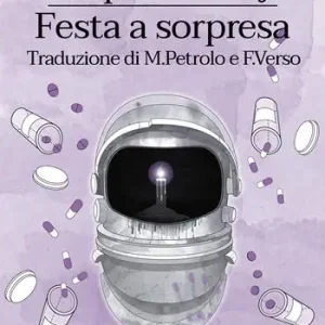 Surprise Party-Festa a Sorpresa. Ediz. bilingue Esclusivo
