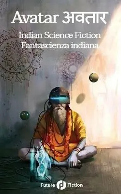 Avatar. Indian science fiction-Fantascienza indiana Non Perdere